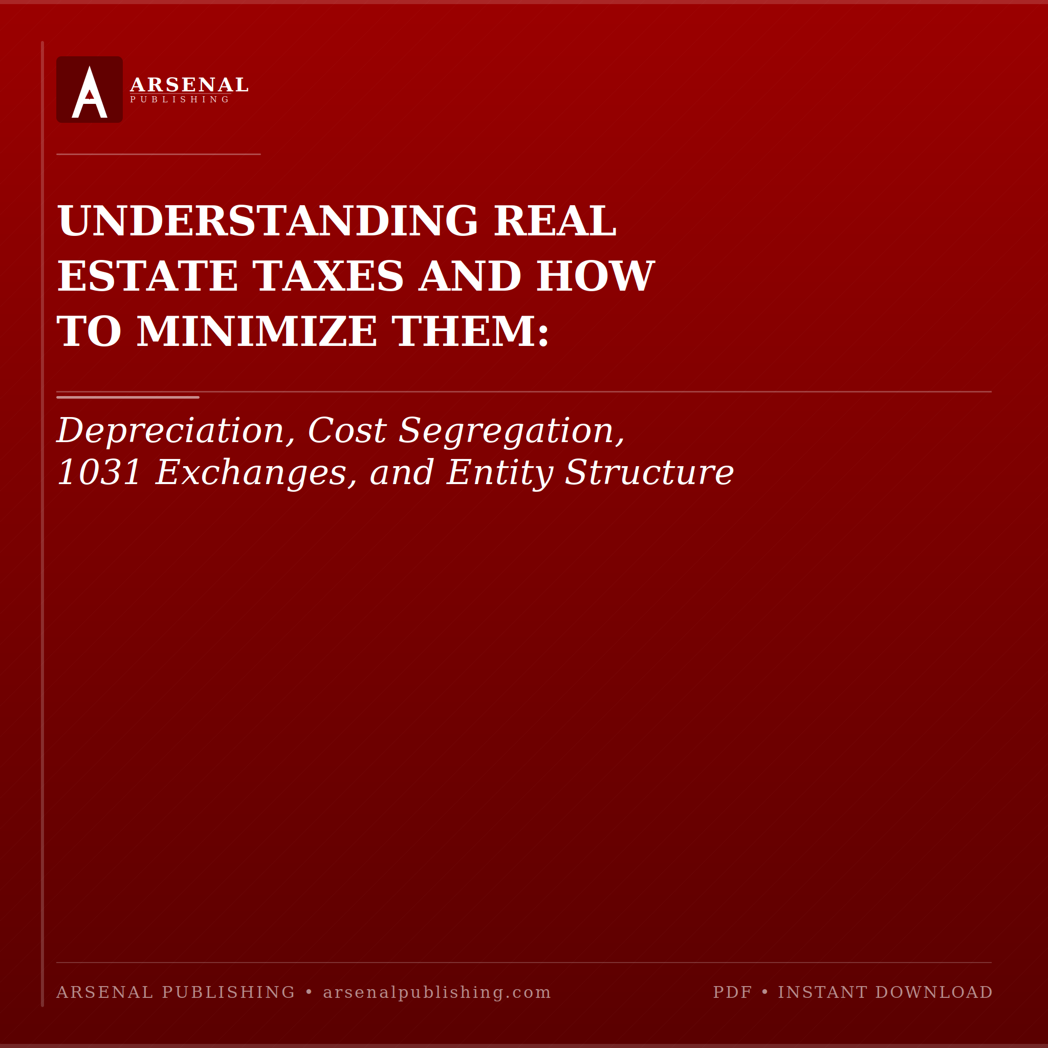 Understanding Real Estate Taxes and How to Minimize Them
